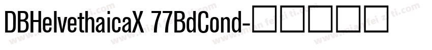 DBHelvethaicaX 77BdCond字体转换